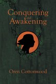 Conquering and Awakening
