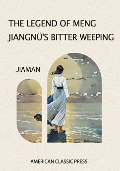 Cover The Legend of Meng Jiangnü's Bitter Weeping