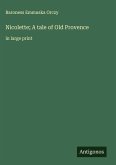 Nicolette; A tale of Old Provence Nicolette; A tale of Old Provence