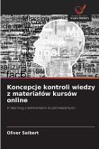 Koncepcje kontroli wiedzy z materia¿ów kursów online