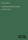 Verflossene Stunden; Novelle