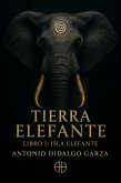 Tierra Elefante - Libro 1 Isla Elefante (eBook, ePUB)