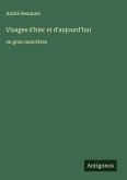 Visages d'hier et d'aujourd'hui Visages d'hier et d'aujourd'hui