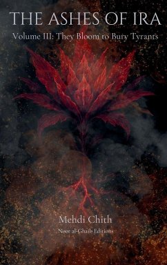 They Bloom to Bury Tyrants - Chith, Mehdi They Bloom to Bury Tyrants - Chith, Mehdi