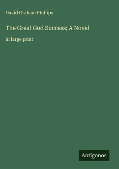 Cover The Great God Success; A Novel