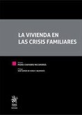 La vivienda en las crisis familiares La vivienda en las crisis familiares