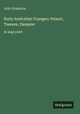 Early Australian Voyages; Pelsart, Tasman, Dampier