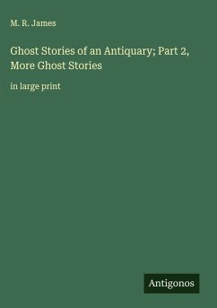 Cover Ghost Stories of an Antiquary; Part 2, More Ghost Stories