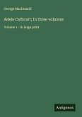 Adela Cathcart; In three volumes