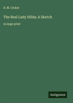 Cover The Real Lady Hilda; A Sketch
