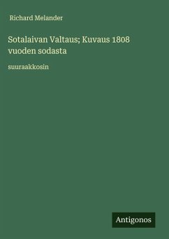 Cover Sotalaivan Valtaus; Kuvaus 1808 vuoden sodasta