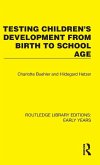 Testing Children's Development from Birth to School Age
