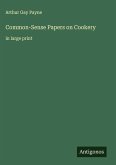 Common-Sense Papers on Cookery Common-Sense Papers on Cookery