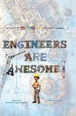 Engineers Are Awesome! Engineers Are Awesome!