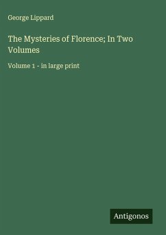 Cover The Mysteries of Florence; In Two Volumes