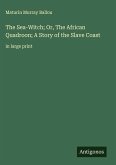 The Sea-Witch; Or, The African Quadroon; A Story of the Slave Coast