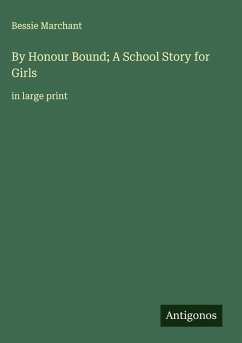 Cover By Honour Bound; A School Story for Girls