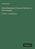 Derval Hampton; A Story of the Sea, In Two Volumes