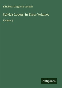 Cover Sylvia's Lovers; In Three Volumes