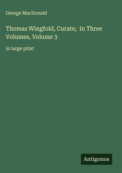 Cover Thomas Wingfold, Curate; In Three Volumes, Volume 3