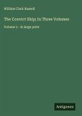 The Convict Ship; In Three Volumes