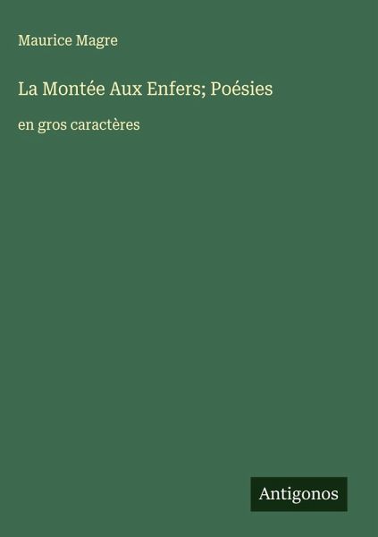 La Montée Aux Enfers; Poésies