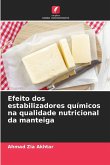 Efeito dos estabilizadores químicos na qualidade nutricional da manteiga