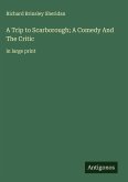 A Trip to Scarborough; A Comedy And The Critic
