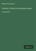 Clotelle; A Tale of the Southern States Clotelle; A Tale of the Southern States