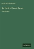 Our Hundred Days in Europe Our Hundred Days in Europe