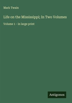 Cover Life on the Mississippi; In Two Volumes