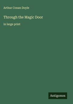 Through the Magic Door - Conan Doyle, Arthur