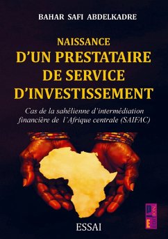 Naissance d'un prestataire de service d'investissement - Safi Abdelkadre BAHAR