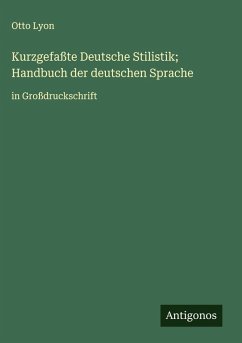 Cover Kurzgefaßte Deutsche Stilistik; Handbuch der deutschen Sprache
