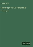 Marmion; A Tale Of Flodden Field