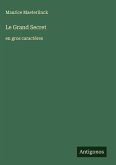 Le Grand Secret Le Grand Secret