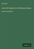 Jours De Famine et de Détresse; Roman
