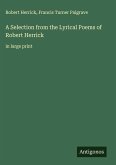 A Selection from the Lyrical Poems of Robert Herrick