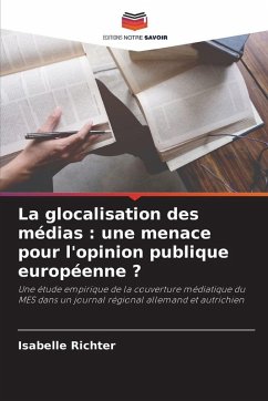 La glocalisation des médias : une menace pour l'opinion publique européenne ? Cover La glocalisation des médias : une menace pour l'opinion publique européenne ?