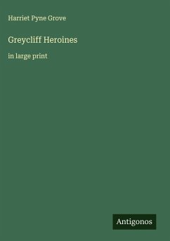 Greycliff Heroines - Grove, Harriet Pyne