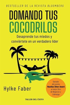 Domando tus cocodrilos - Faber, Hylke Domando tus cocodrilos - Faber, Hylke