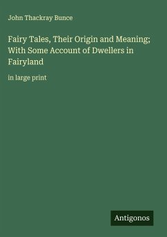 Cover Fairy Tales, Their Origin and Meaning; With Some Account of Dwellers in Fairyland