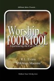 Worship at His Footstool Worship at His Footstool