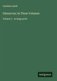 Glenarvon; In Three Volumes Glenarvon; In Three Volumes