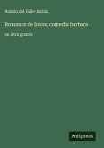 Romance de lobos, comedia barbara