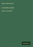 Le Double Jardin
