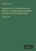 Romano Lavo-Lil; Word Book of the Romany; Or, English Gypsy Language With Specimens of Gypsy Poetry
