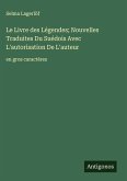 Le Livre des Légendes; Nouvelles Traduites Du Suédois Avec L'autorisation De L'auteur