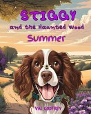 Stiggy and the Haunted Wood - Summer Stiggy and the Haunted Wood - Summer