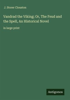 Cover Vandrad the Viking; Or, The Feud and the Spell, An Historical Novel